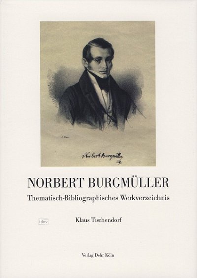 Burgmüller, N.: Norbert Burgmüller - Thematisch-Bibliog (Bu)