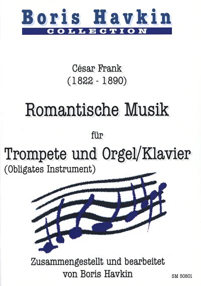 C. Franck: Romantische Musik, TrpOrg/Klv (KlavpaSt)
