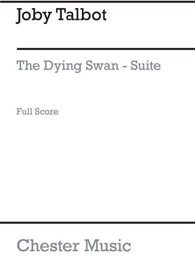 J. Talbot: The Dying Swan Suite (Piano Score)