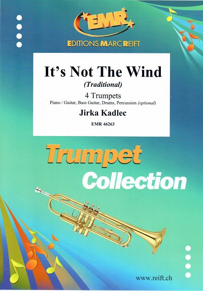 J. Kadlec: It's Not The Wind, 4Trp