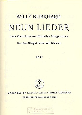 W. Burkhard: Neun Lieder op. 70 (1943/1944), GesHKlav