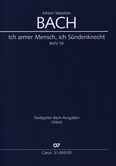 J.S. Bach: Ich armer Mensch, ich Sündenkn, GsTGch4OrchB (KA)