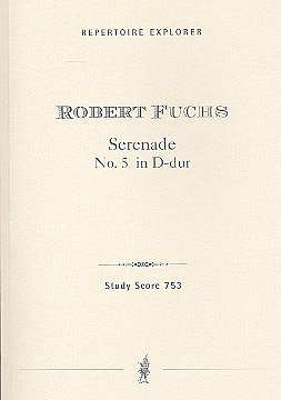 R. Fuchs: Serenade Nr. 5 D-Dur op. 53, Sinfo (Stp)