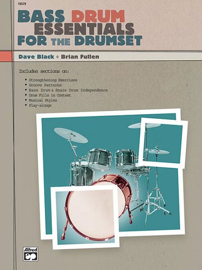 D. Black: Bass Drum Essentials For The Drum, Schlagz (Bu+CD)