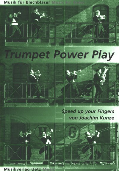 Kunze Joachim J. K.: Trumpet Power Play - Speed Up Your Fing