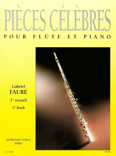 G. Fauré: Pièces Célèbres Vol.1, FlKlav
