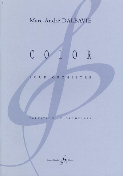 M. Dalbavie: Color, Sinfo (Part.)