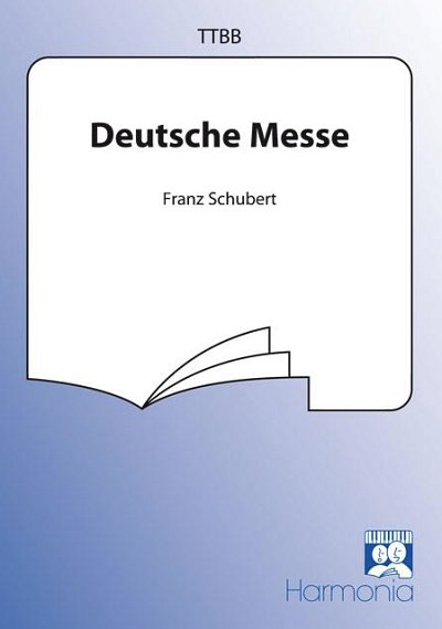 F. Schubert: Deutsche Messe, Mch (Chpa)