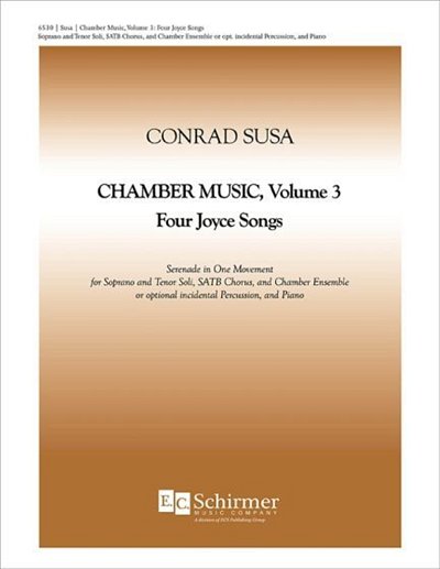 C. Susa: Chamber Music, Volume 3: Four Joyce Songs (Stsatz)