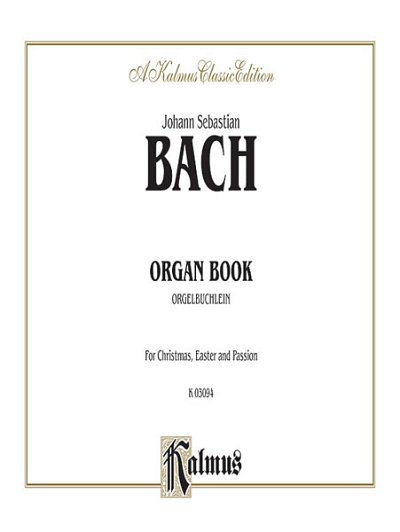 J.S. Bach: Organbook (Orgelbuchlein), Org