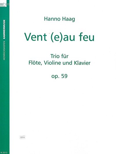 H. Haag: Vent (E)Au Feu Op 59