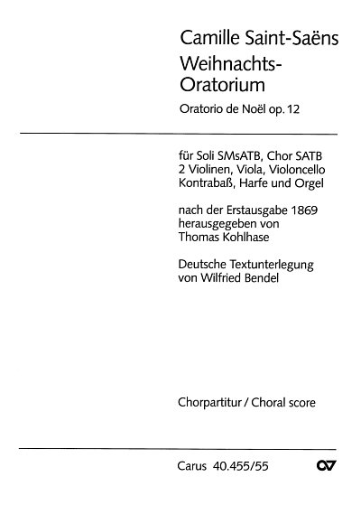 C. Saint-Saens: Weihnachtsoratorium op. 1, 5GsGchOrch (Chpa)