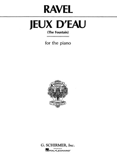 M. Ravel: Jeaux d'Eau (The Fountain)
