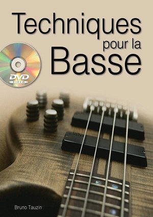 B. Tauzin: Techniques pour la Basse, E-Bass (+DVD)
