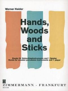 W. Heider: Hands Woods And Sticks