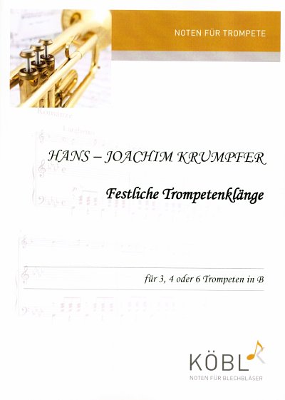 H.J. Krumpfer: Festliche Trompetenklaenge, Trpens (SppaSt)