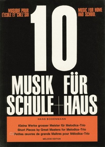 H. Bodenmann: Musik für Schule und Haus, Heft 10 (1970)