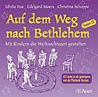 Itze Ulrike + Moers Edelgard + Schuppe Christina: Auf Dem Weg Nach Bethlehem