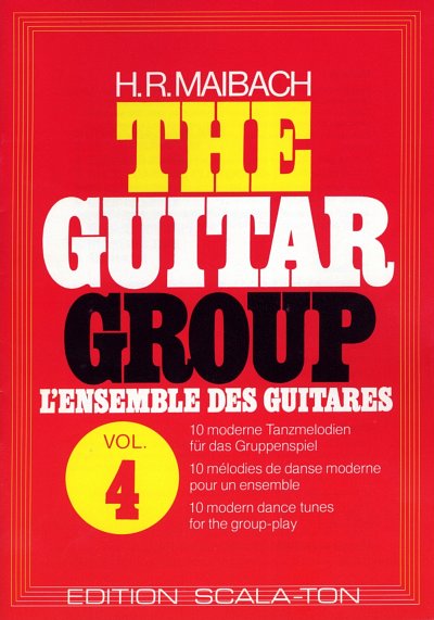 Maibach, H. R.: The Guitar Group 4 10 moderne Tanzmelodien f