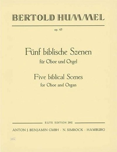 B. Hummel: Fünf biblische Szenen op. 45 , ObOrg