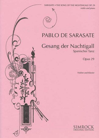 Sarasate y Navascuez, Martín Melitón Pablo de: Gesang der Nachtigall op. 29