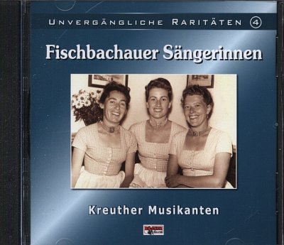 Fischbachauer Saengerinnen (CD)