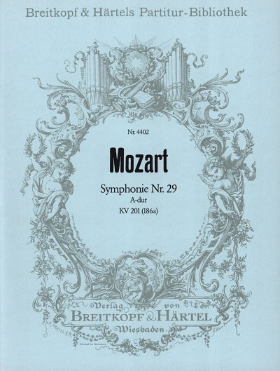 W.A. Mozart: Sinfonie 29 A-Dur Kv 201 (186a)