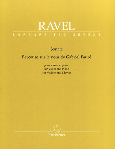 M. Ravel: Sonate / Berceuse sur le nom de Fauré