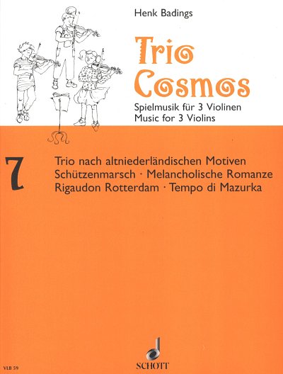 H. Badings: Trio-Cosmos 7, 3Vl (Sppa)