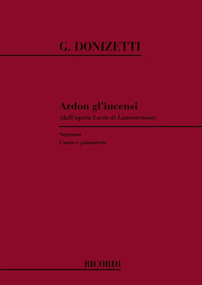 G. Donizetti: Lucia Di Lammermoor: Ardon Gl'Incensi, GesKlav