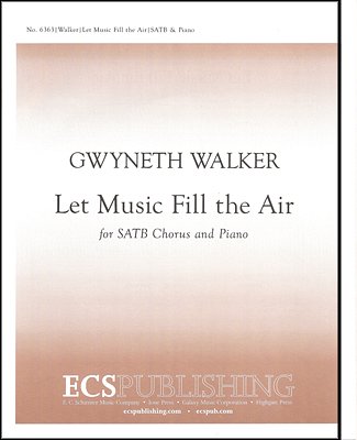 G. Walker: Let Music Fill the Air, GchKlav (Part.)