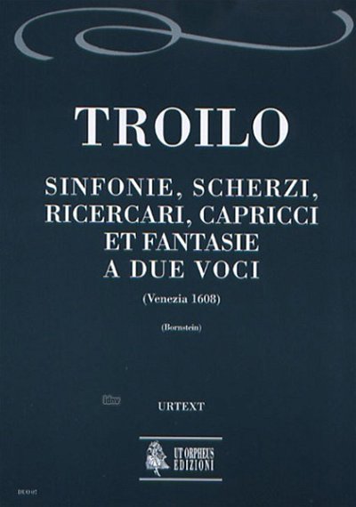 T. Antonio: Sinfonie, Scherzi, Ricercari, Capricci et Fantas