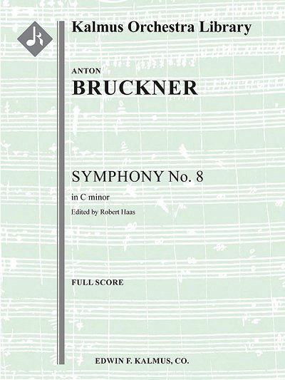A. Bruckner: Symphony No. 8 in C minor, Sinfo (Part.)