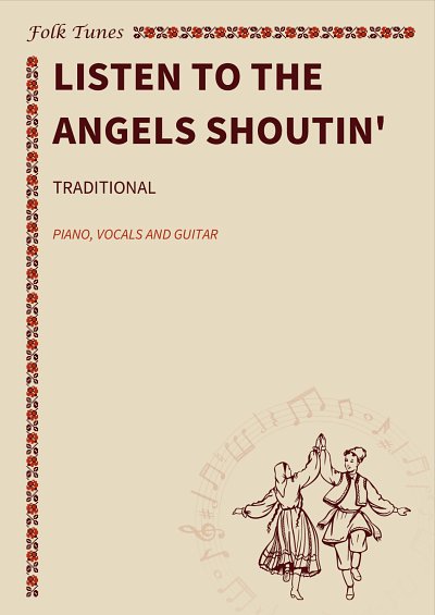 P. traditional: Listen To The Angels Shoutin'
