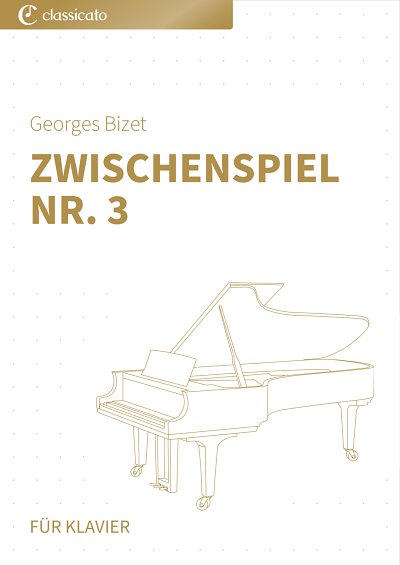 G. Bizet: Zwischenspiel Nr. 3