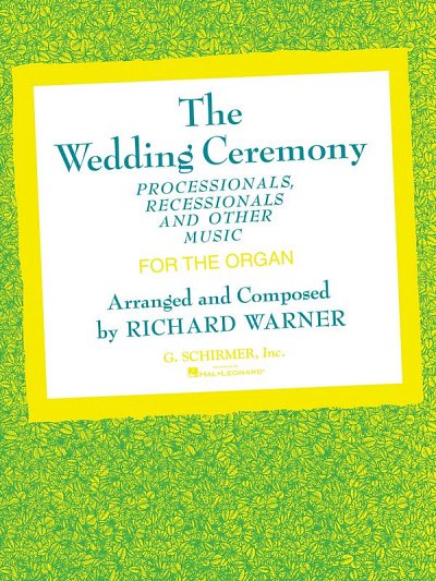 Wedding Ceremony Processionals-Recessionals, Org