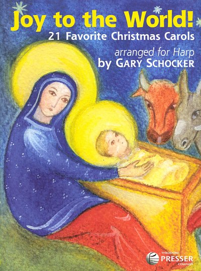 Joy to the World! 21 Favorite Christmas Carols arranged for 