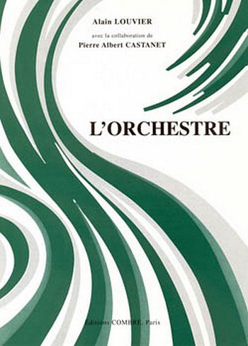 A. Louvier: L'Orchestre