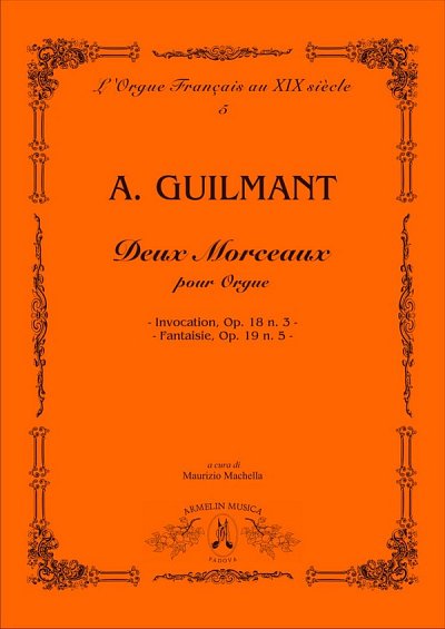 F.A. Guilmant: Deux Morceaux, Org