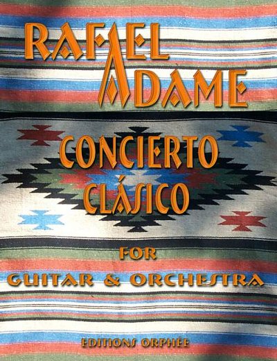 Adame, Rafael: Concerto Clasico