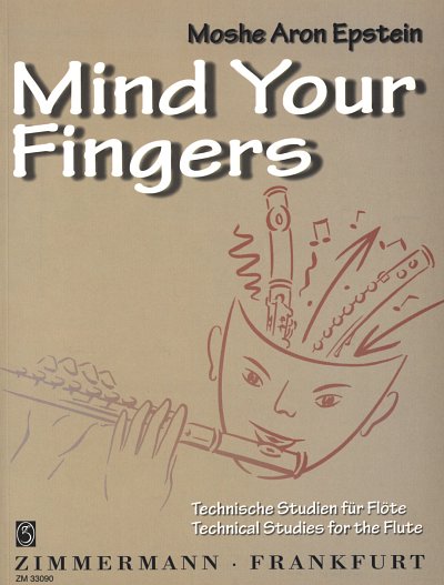 Epstein Moshe Aron: Mind Your Fingers - Technische Studien