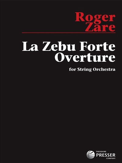 Z. Roger: La Zebu Forte Overture, 5Str (Stp)