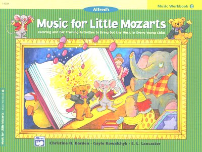 Barden Christine H. + Kowalchyk Gayle + Lancaster E. L.: Music For Little Mozarts - Music Workbook 2