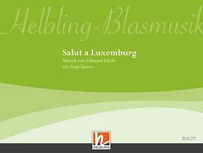 E. Patzke: Salut á Luxemburg, Blaso (Dir+St)