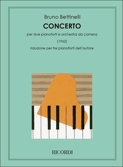 B. Bettinelli: Concerto Per 2 Pianoforti E Orchestra (Part.)