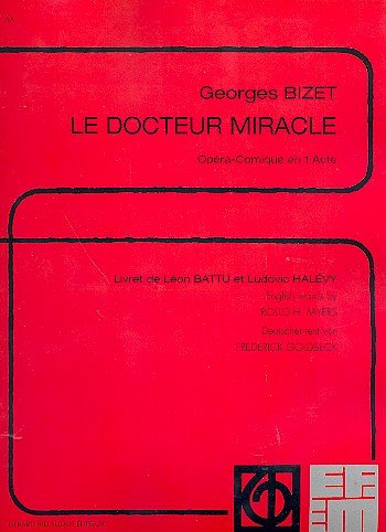 G. Bizet: Le Docteur Miracle - Opera Comique, GesKlav