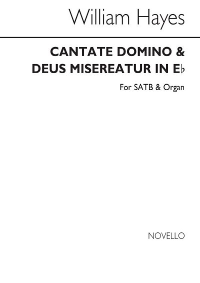 W. Hayes: 'Cantate Domino' and 'Deus Misereatur' in E Flat