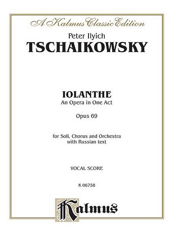 P.I. Tschaikowsky: Iolanthe, Op. 69