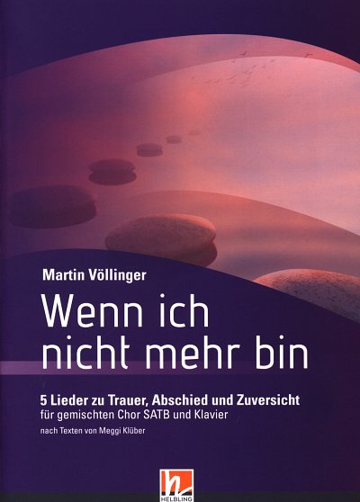 M. Völlinger: Wenn ich nicht mehr bin, Gch4Tast (Part.)