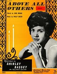 S. Shirley Bassey, John Moran, Philip Green: Above All Others